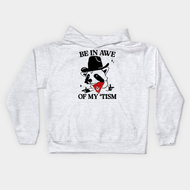 be in awe of my 'tism retro style Kids Hoodie by SonyaKorobkova